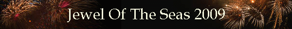 Jewel Of The Seas 2009